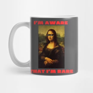 I'm aware that i'm rare funny mona lisa Mug